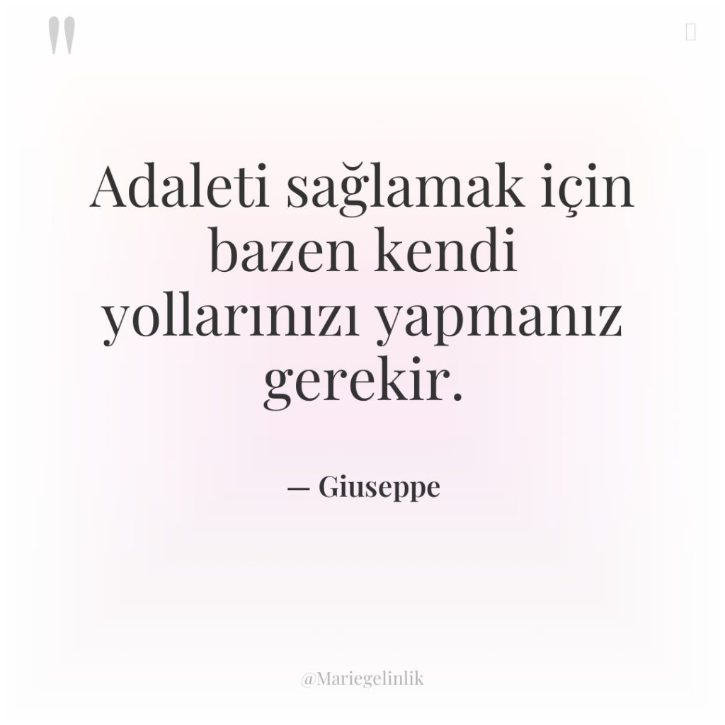 Adaleti sağlamak için bazen kendi yollarınızı yapmanız gerekir.