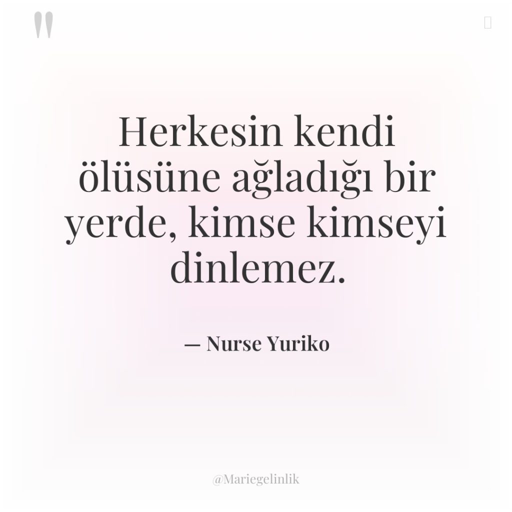 Herkesin kendi ölüsüne ağladığı bir yerde, kimse kimseyi dinlemez.