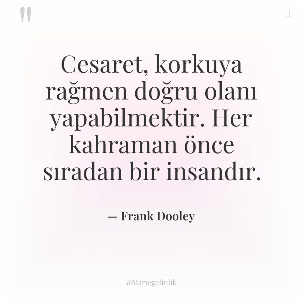 Cesaret, korkuya rağmen doğru olanı yapabilmektir. Her kahraman önce sıradan…
