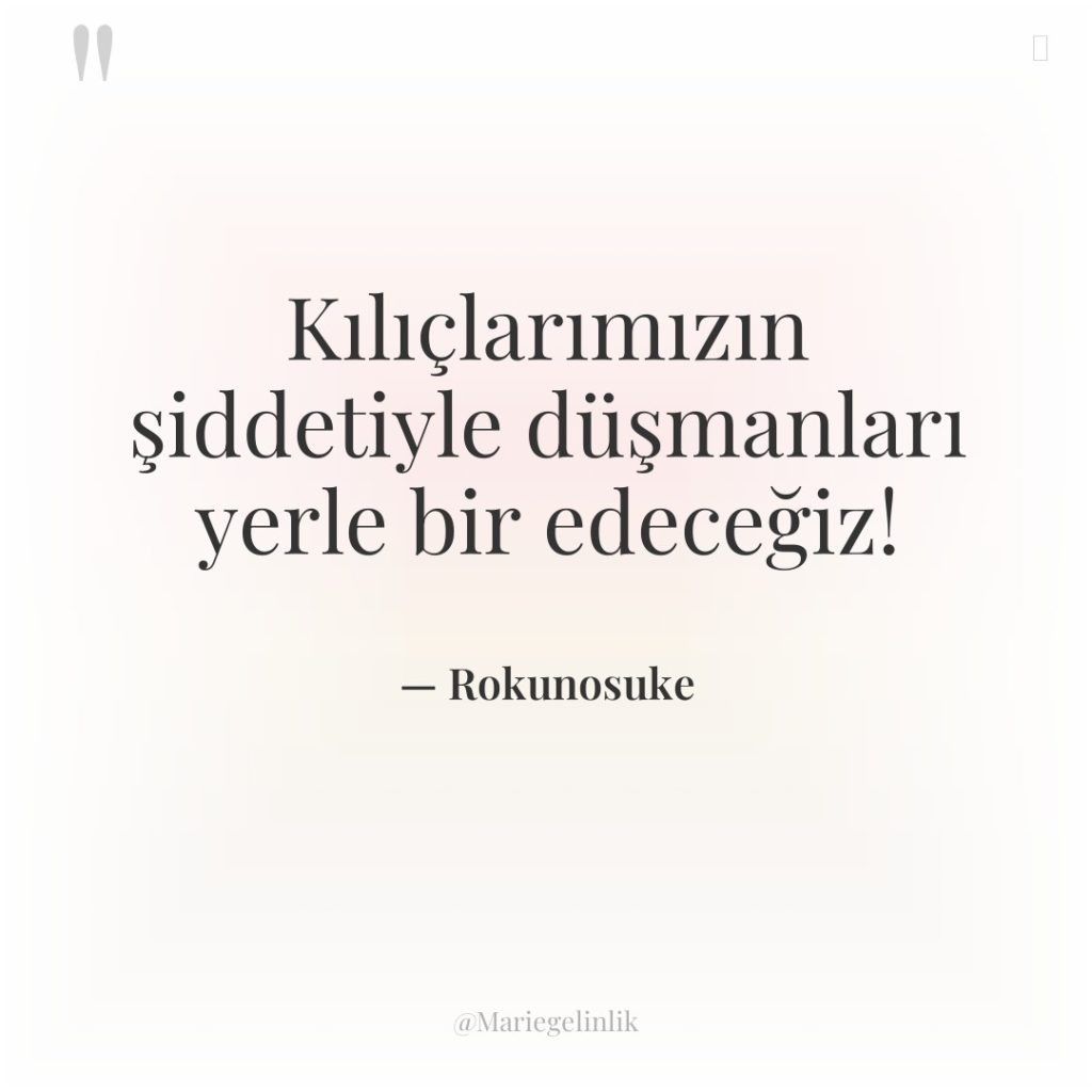 Kılıçlarımızın şiddetiyle düşmanları yerle bir edeceğiz!