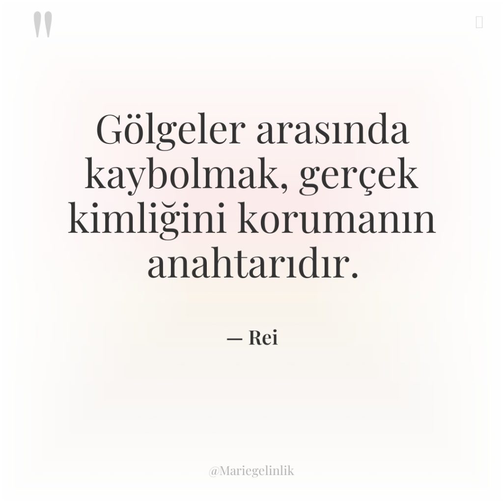 Gölgeler arasında kaybolmak, gerçek kimliğini korumanın anahtarıdır.