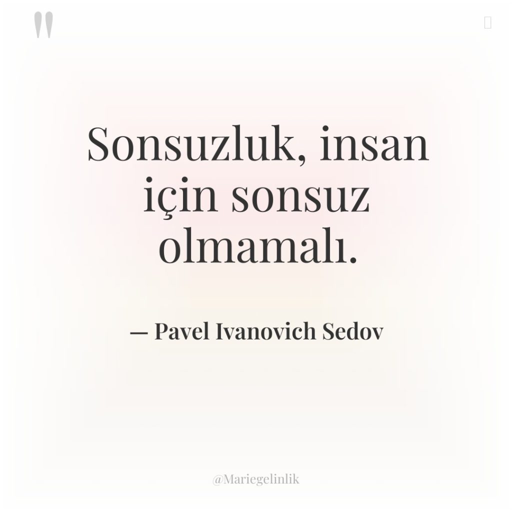 Sonsuzluk, insan için sonsuz olmamalı.