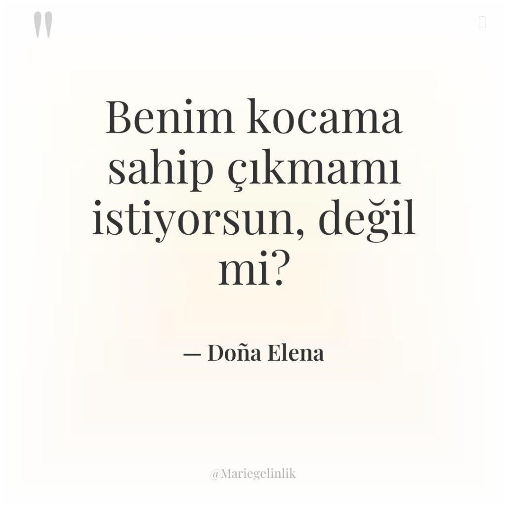 Benim kocama sahip çıkmamı istiyorsun, değil mi?