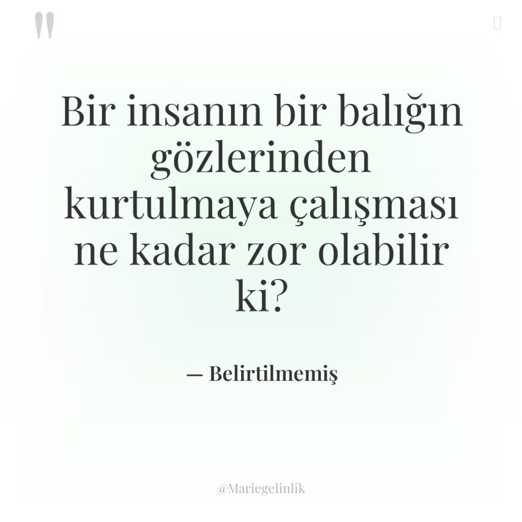 Bir insanın bir balığın gözlerinden kurtulmaya çalışması ne kadar zor…