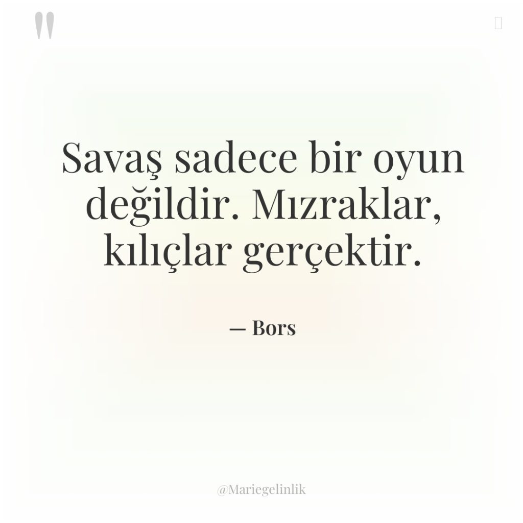 Savaş sadece bir oyun değildir. Mızraklar, kılıçlar gerçektir.