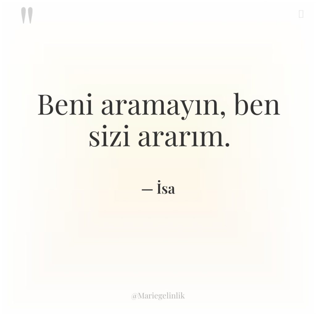 Beni aramayın, ben sizi ararım.