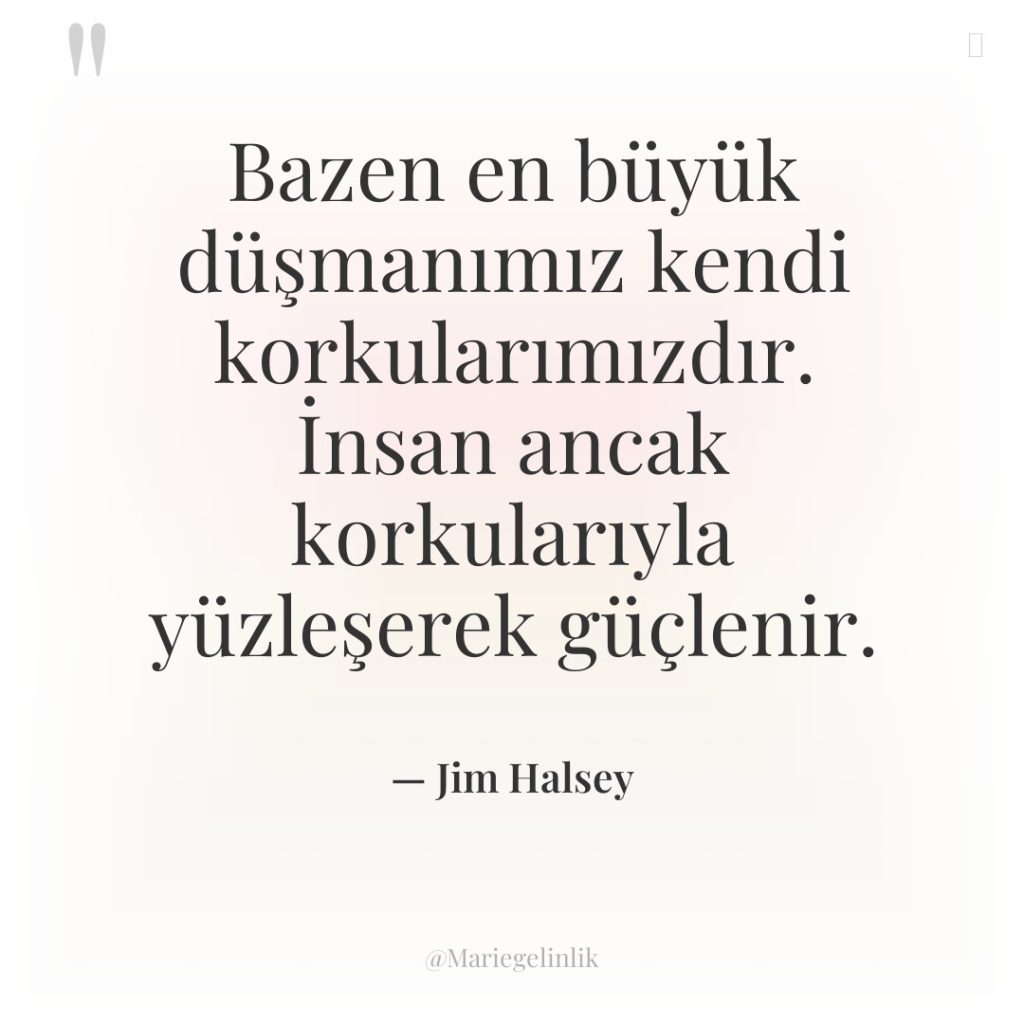 Bazen en büyük düşmanımız kendi korkularımızdır. İnsan ancak korkularıyla yüzleşerek…