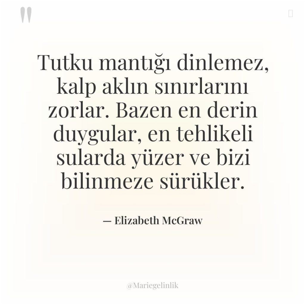 Tutku mantığı dinlemez, kalp aklın sınırlarını zorlar. Bazen en derin…