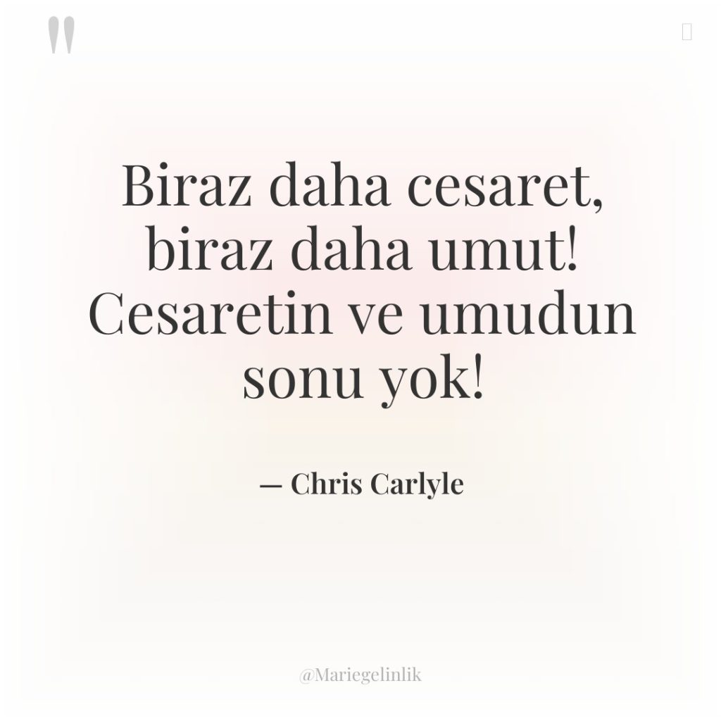 Biraz daha cesaret, biraz daha umut! Cesaretin ve umudun sonu…