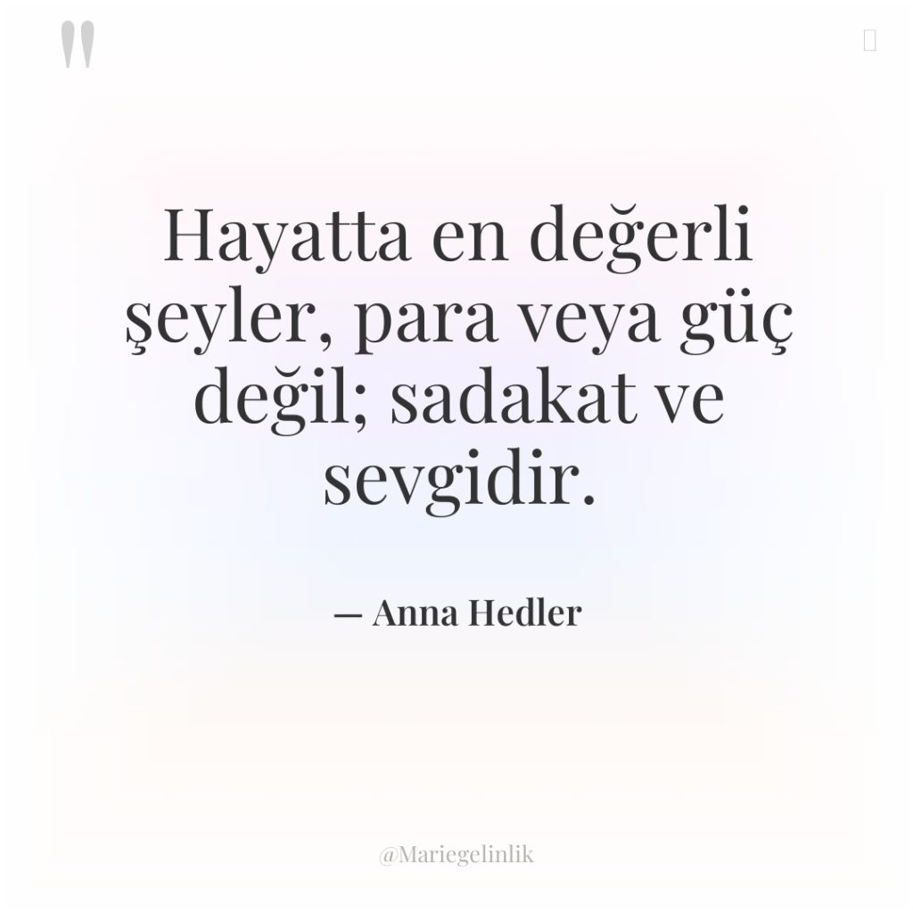 Hayatta en değerli şeyler, para veya güç değil; sadakat ve…