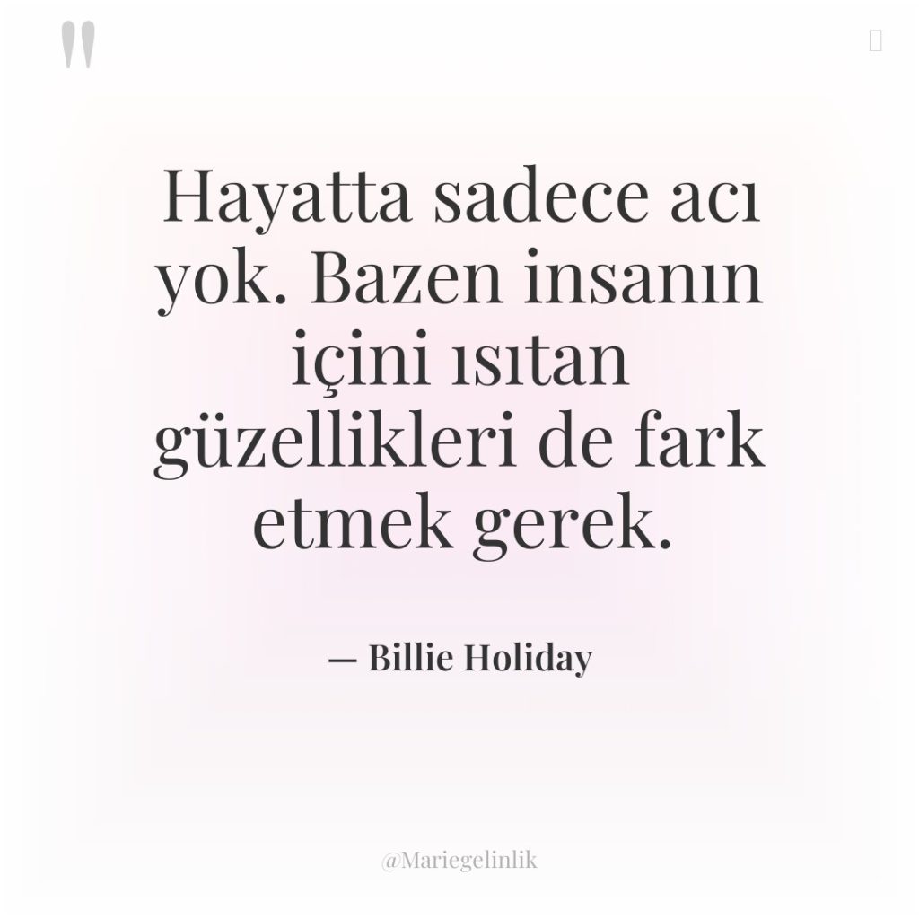 Hayatta sadece acı yok. Bazen insanın içini ısıtan güzellikleri de…