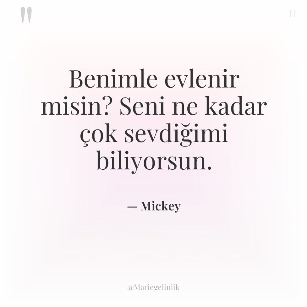 Benimle evlenir misin? Seni ne kadar çok sevdiğimi biliyorsun.