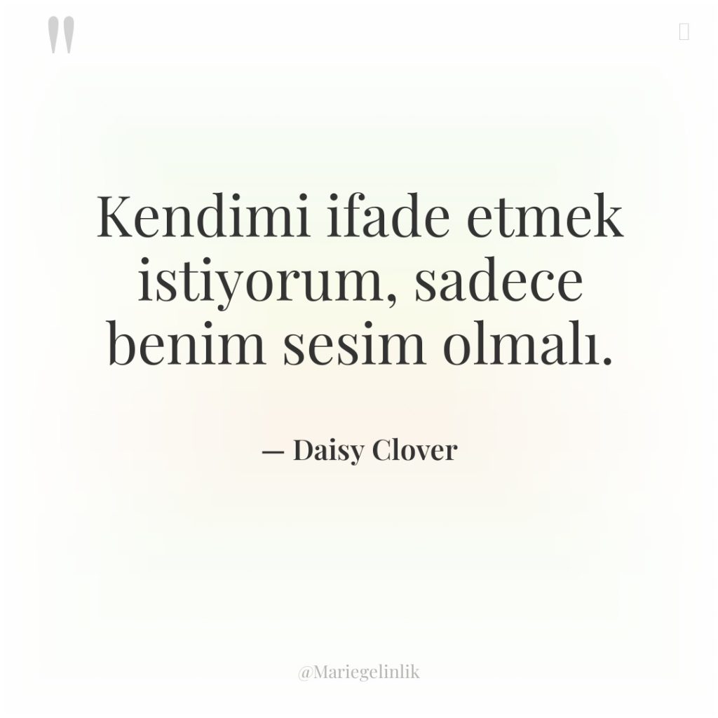 Kendimi ifade etmek istiyorum, sadece benim sesim olmalı.