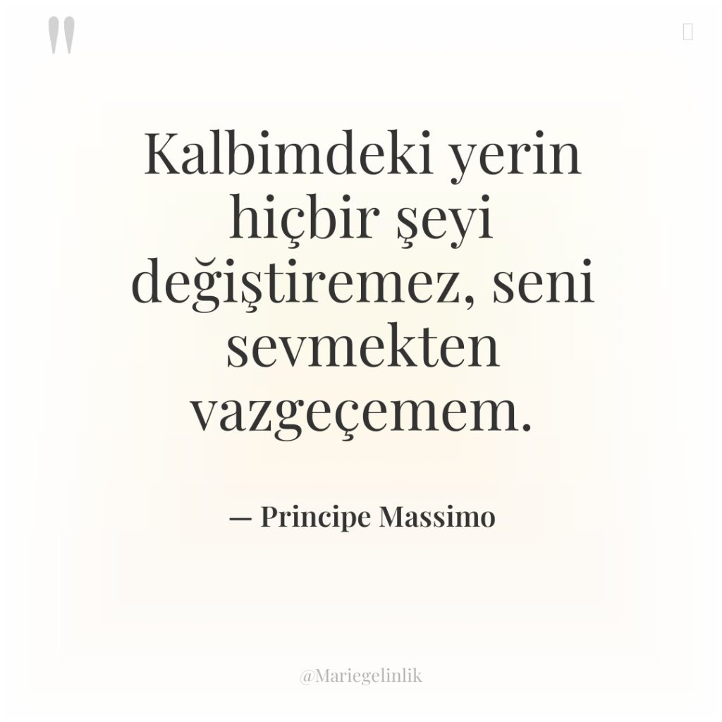 Kalbimdeki yerin hiçbir şeyi değiştiremez, seni sevmekten vazgeçemem.