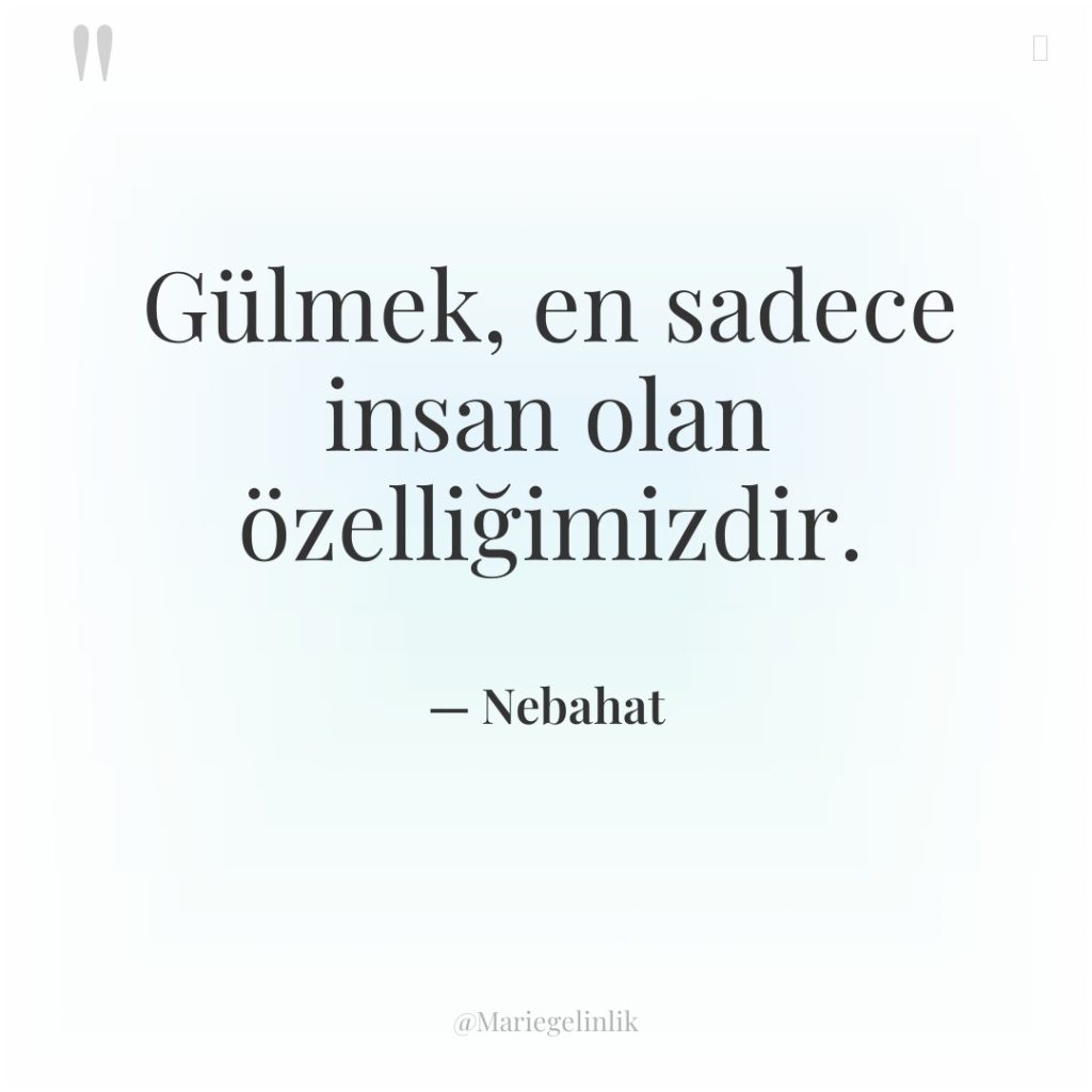 Gülmek, en sadece insan olan özelliğimizdir.