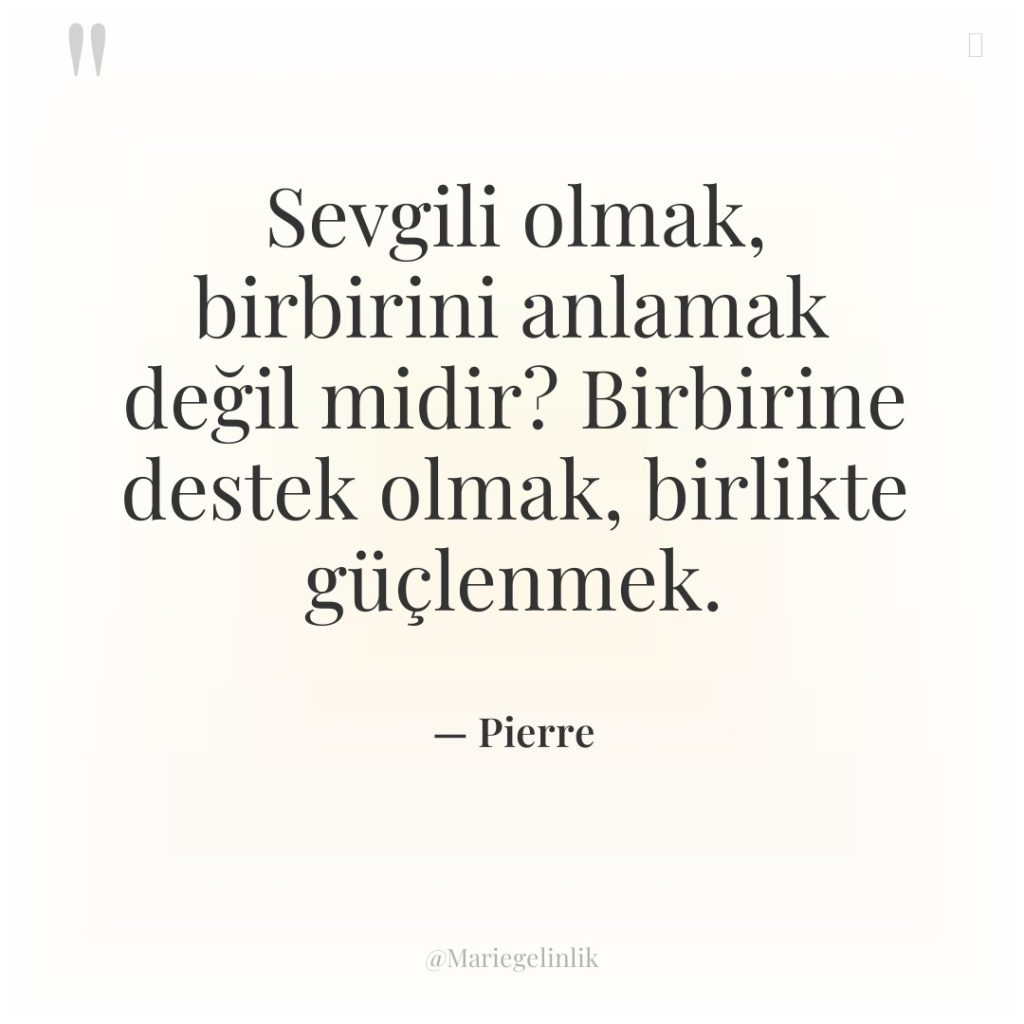 Sevgili olmak, birbirini anlamak değil midir? Birbirine destek olmak, birlikte…