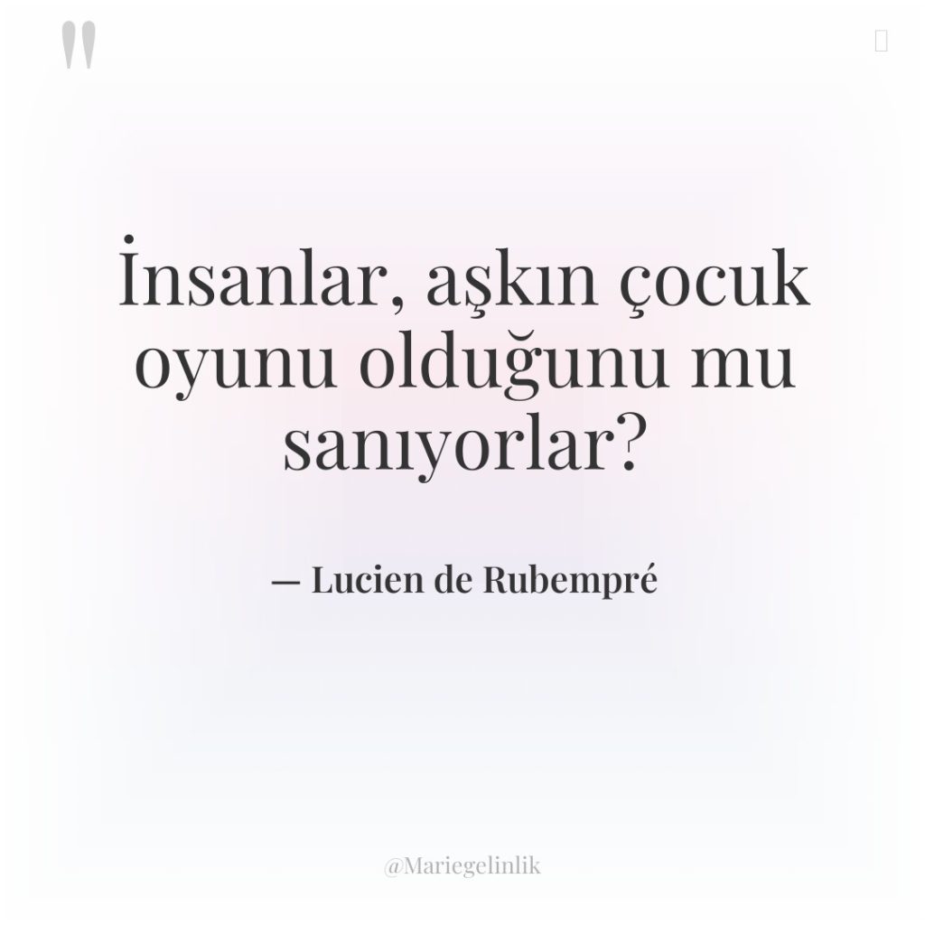İnsanlar, aşkın çocuk oyunu olduğunu mu sanıyorlar?