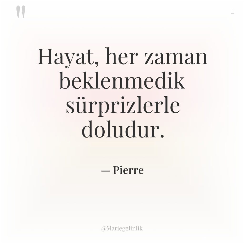 Hayat, her zaman beklenmedik sürprizlerle doludur.