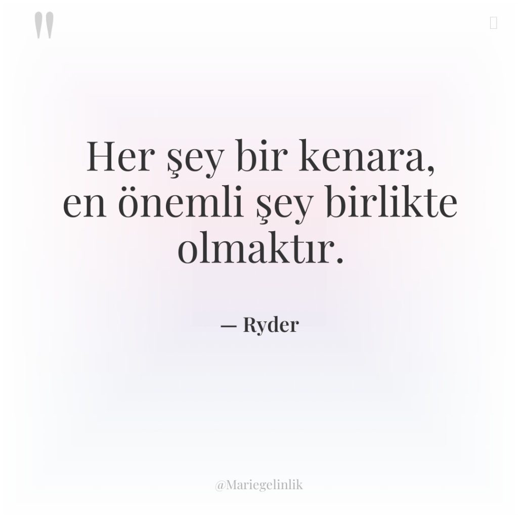 Her şey bir kenara, en önemli şey birlikte olmaktır.