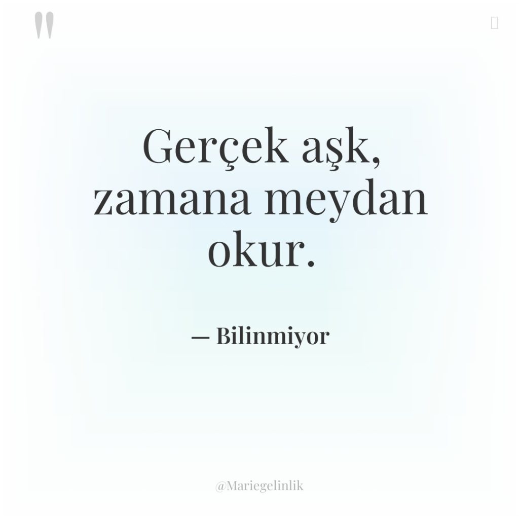 Gerçek aşk, zamana meydan okur.