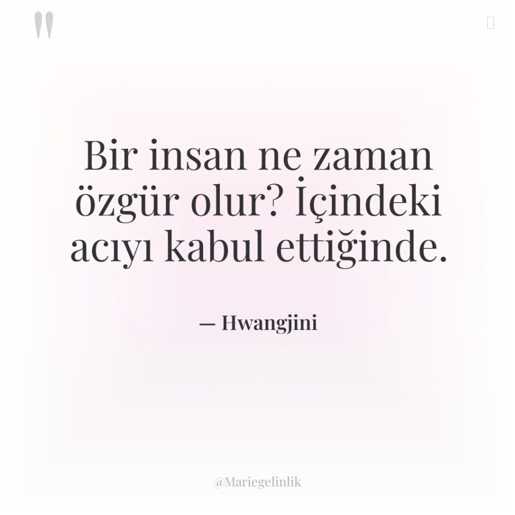 Bir insan ne zaman özgür olur? İçindeki acıyı kabul ettiğinde.