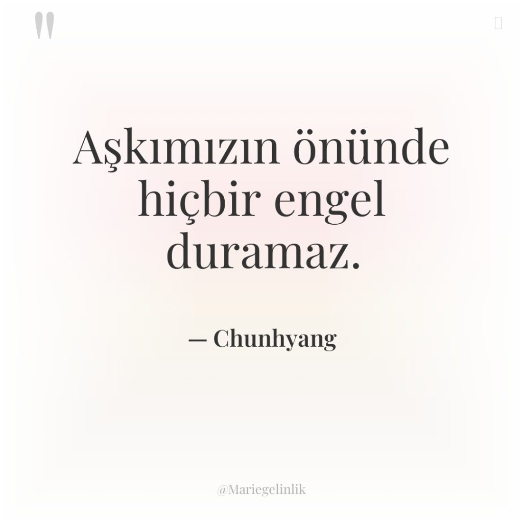 Aşkımızın önünde hiçbir engel duramaz.