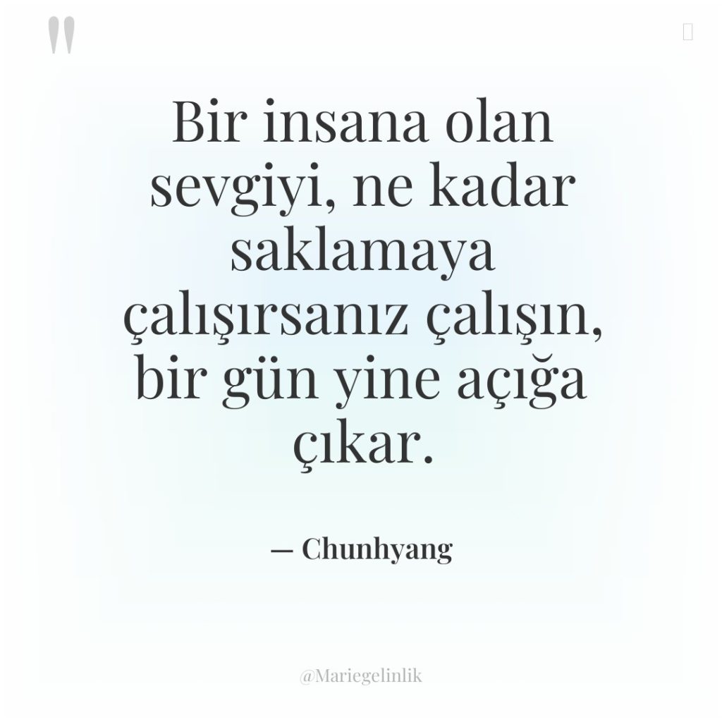 Bir insana olan sevgiyi, ne kadar saklamaya çalışırsanız çalışın, bir…