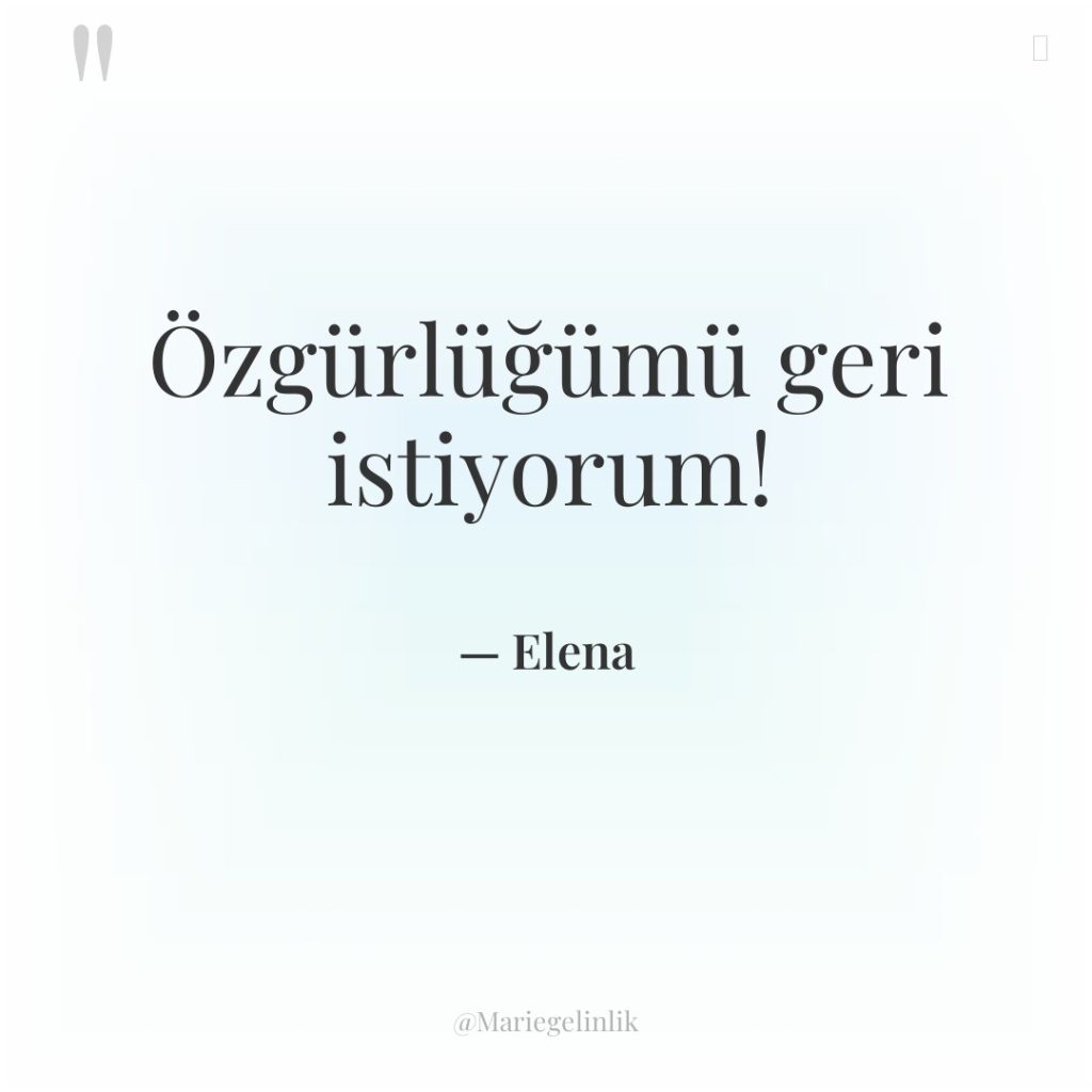 Özgürlüğümü geri istiyorum!