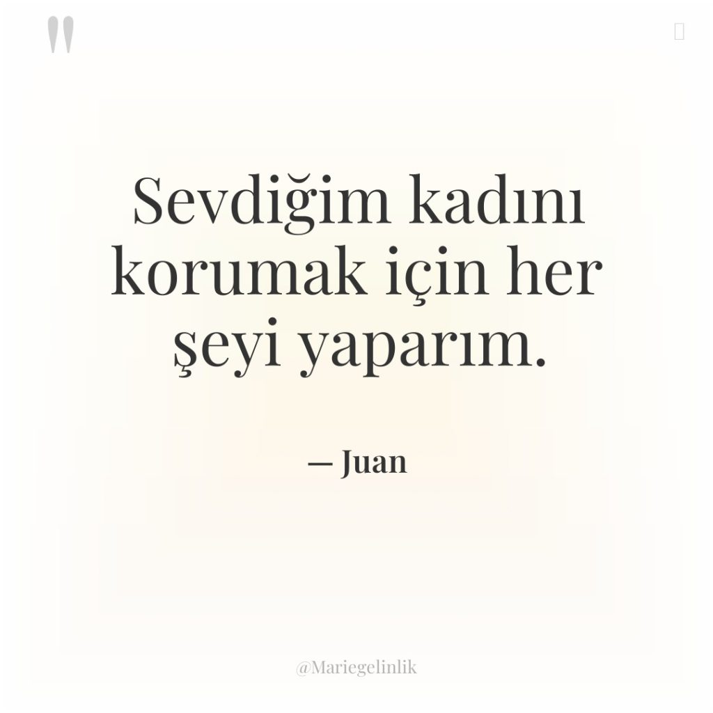 Sevdiğim kadını korumak için her şeyi yaparım.