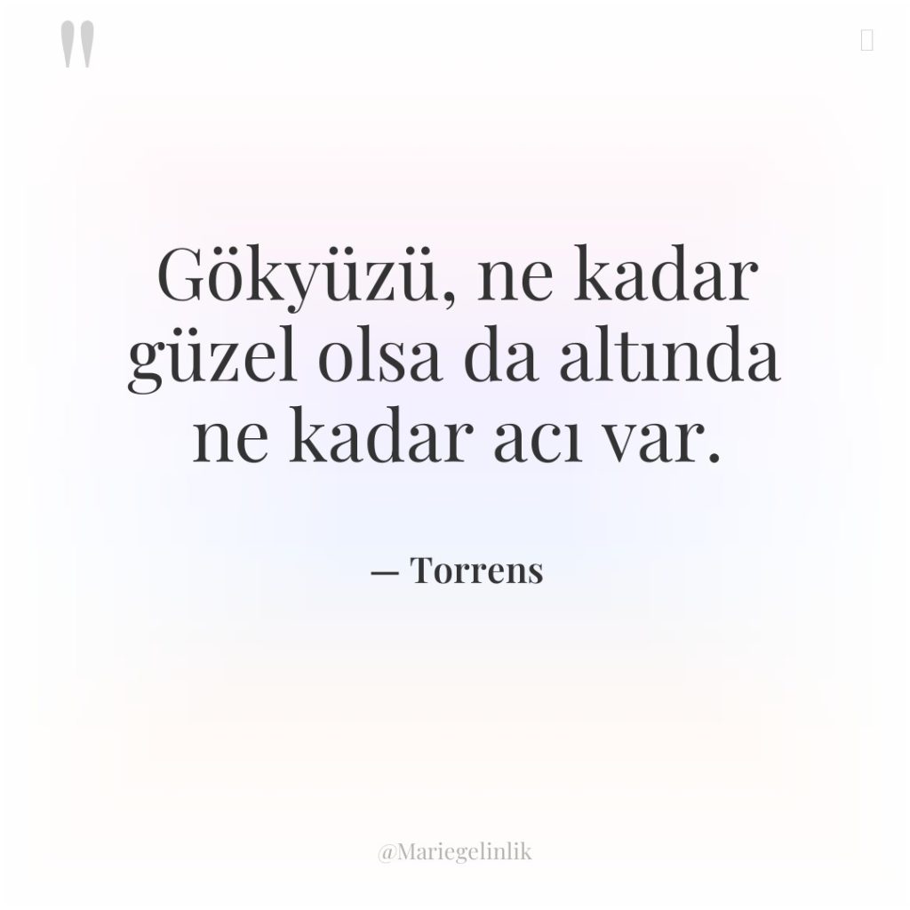 Gökyüzü, ne kadar güzel olsa da altında ne kadar acı…