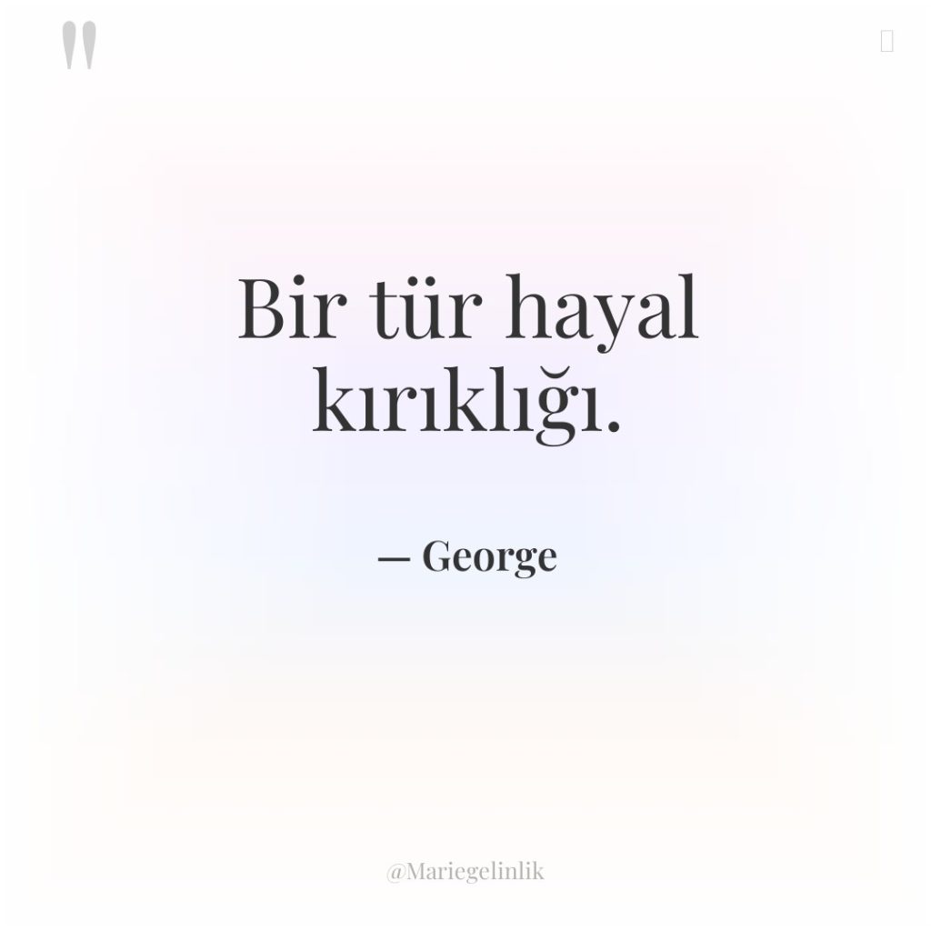 Bir tür hayal kırıklığı.