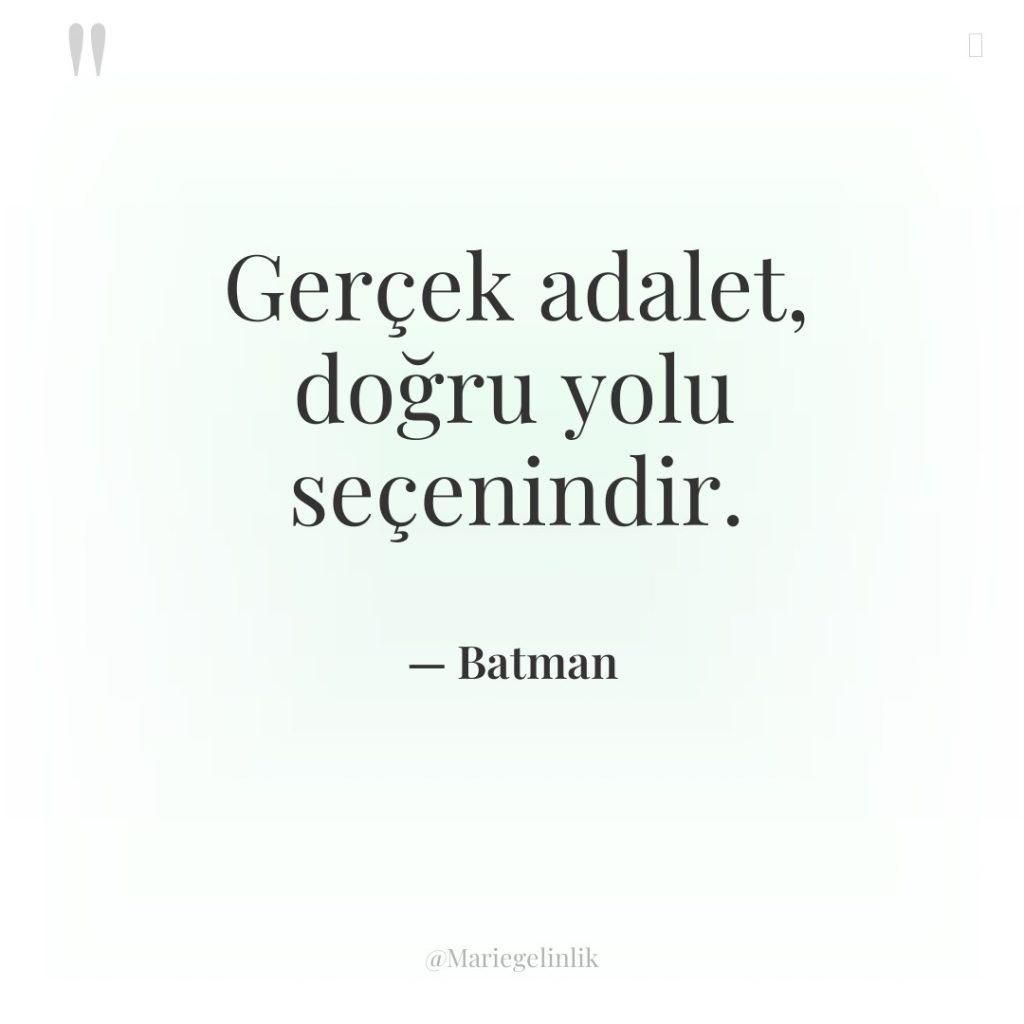 Gerçek adalet, doğru yolu seçenindir.