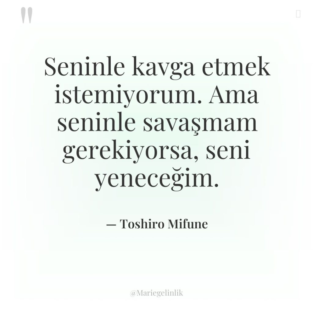 Seninle kavga etmek istemiyorum. Ama seninle savaşmam gerekiyorsa, seni yeneceğim.