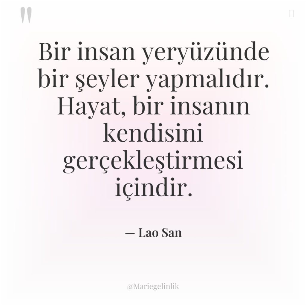 Bir insan yeryüzünde bir şeyler yapmalıdır. Hayat, bir insanın kendisini…