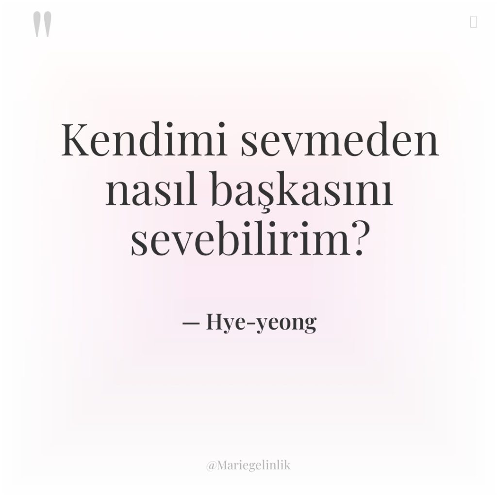 Kendimi sevmeden nasıl başkasını sevebilirim?