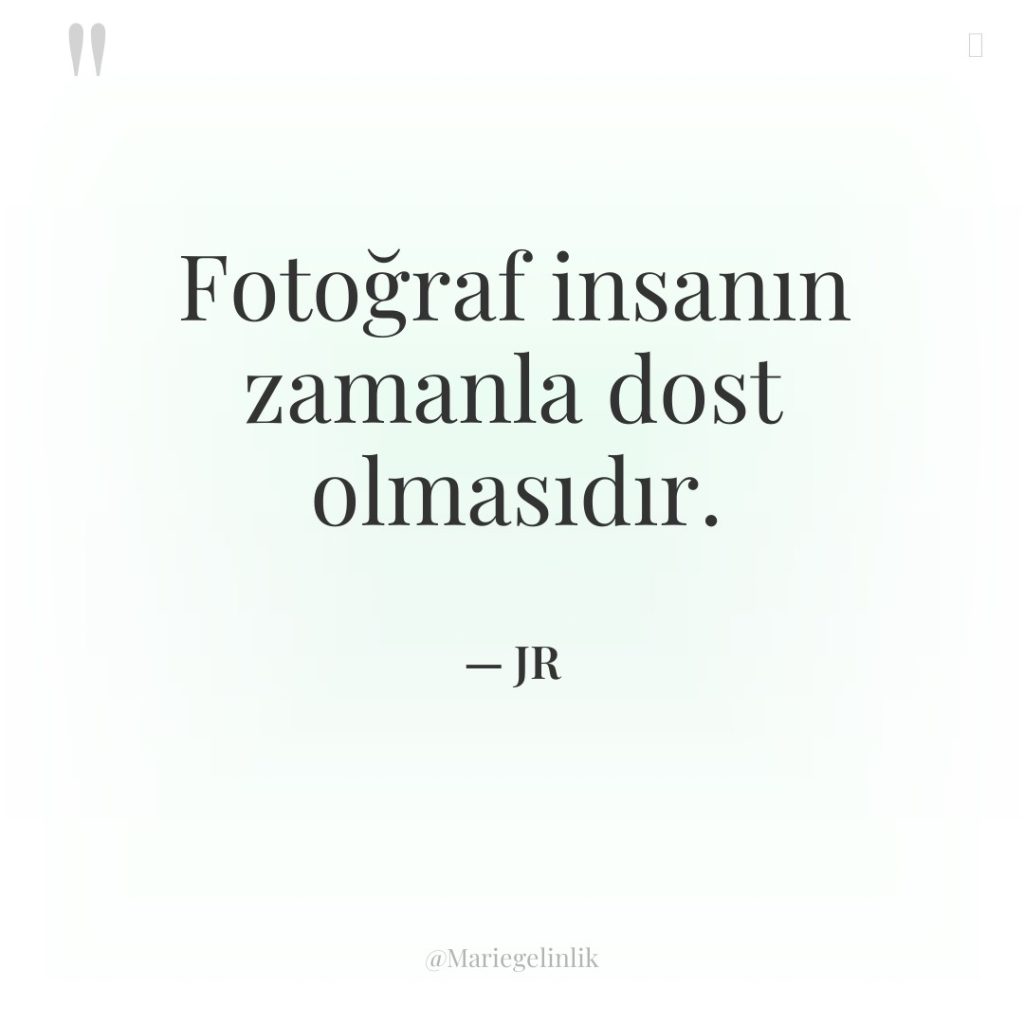 Fotoğraf insanın zamanla dost olmasıdır.