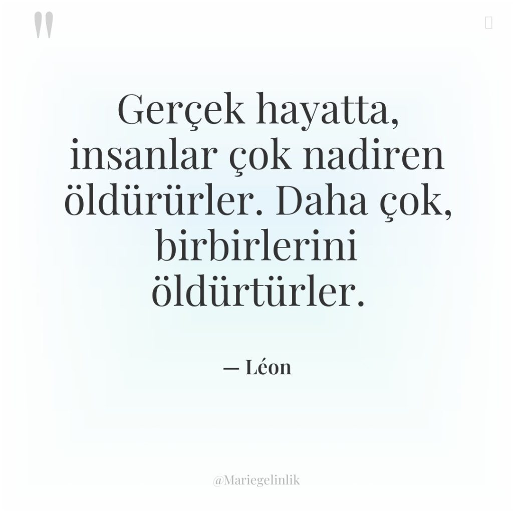 Gerçek hayatta, insanlar çok nadiren öldürürler. Daha çok, birbirlerini öldürtürler.