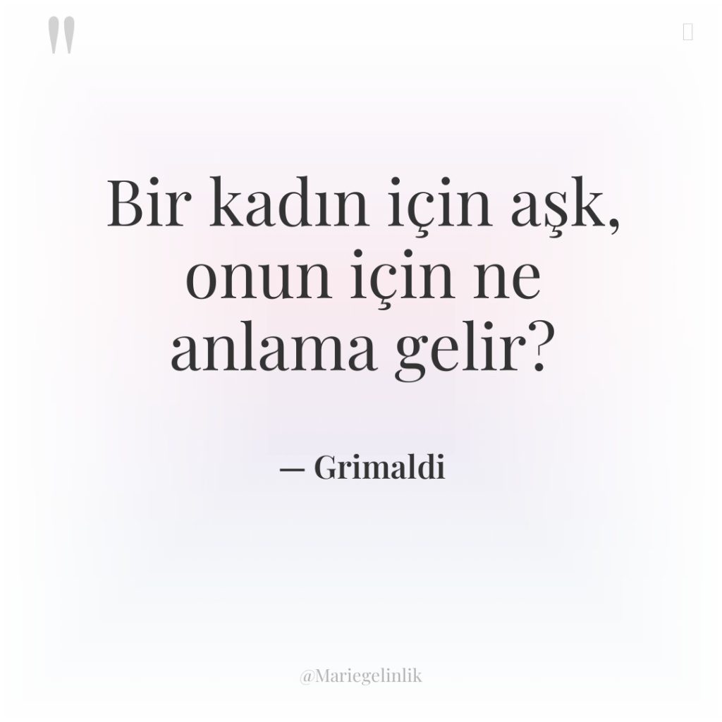 Bir kadın için aşk, onun için ne anlama gelir?