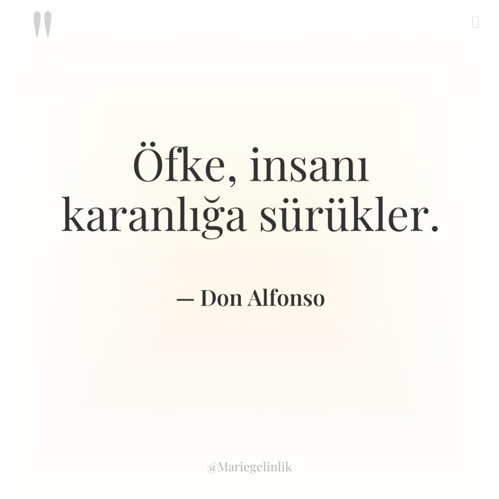 Öfke, insanı karanlığa sürükler.