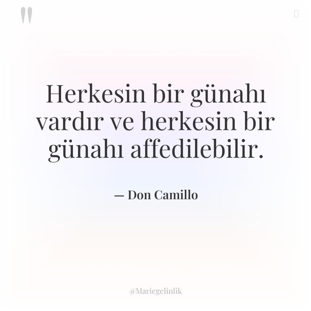 Herkesin bir günahı vardır ve herkesin bir günahı affedilebilir.