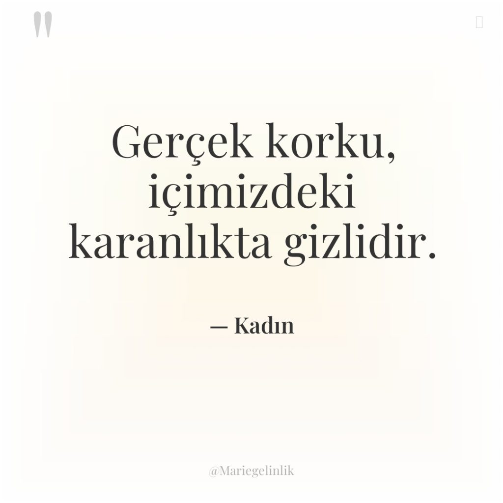 Gerçek korku, içimizdeki karanlıkta gizlidir.