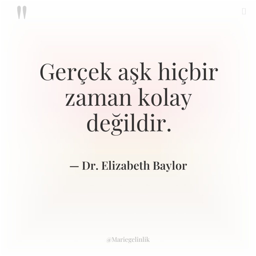 Gerçek aşk hiçbir zaman kolay değildir.