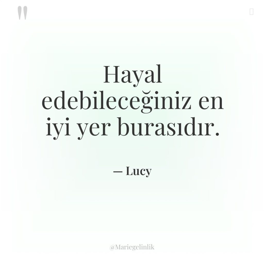 Hayal edebileceğiniz en iyi yer burasıdır.