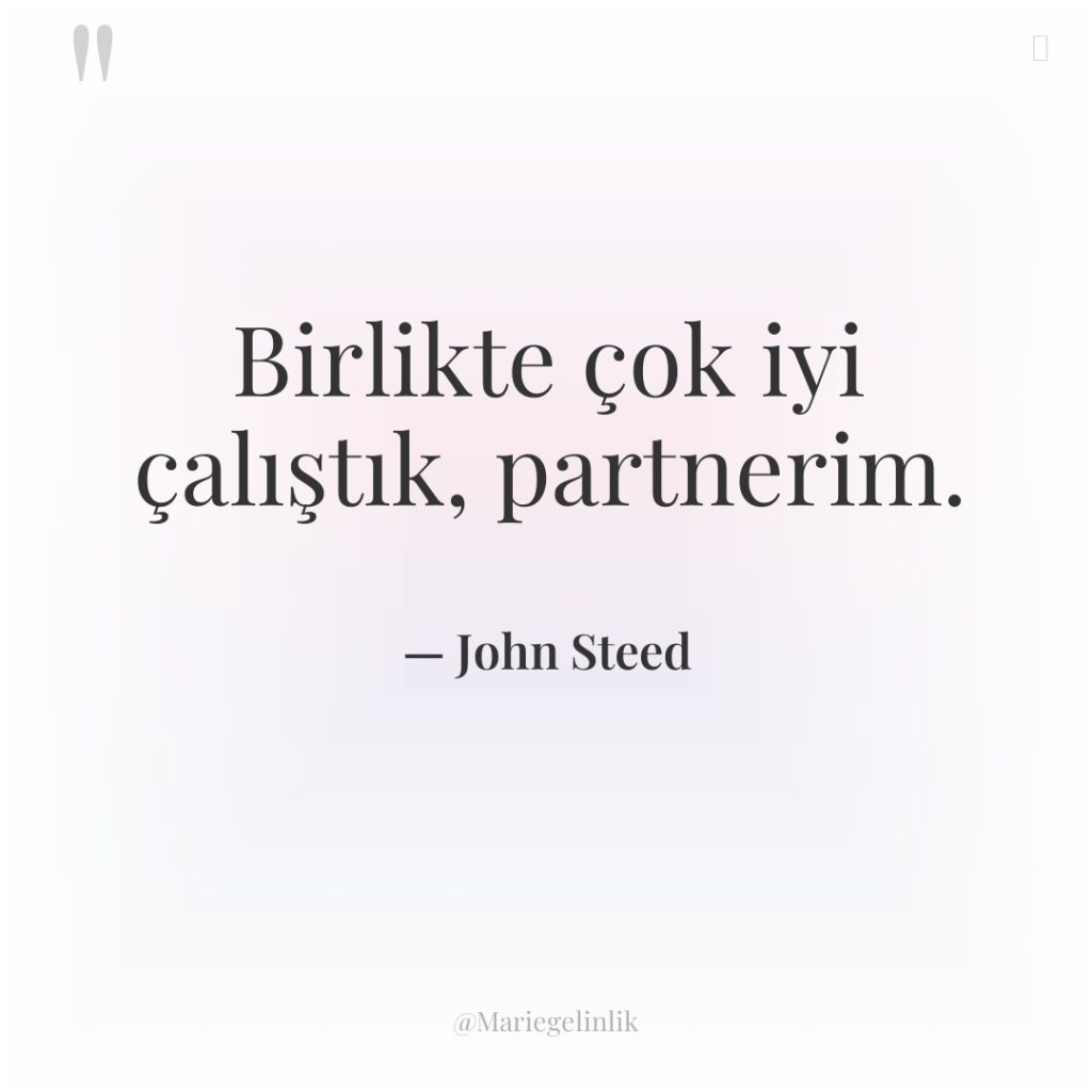 Birlikte çok iyi çalıştık, partnerim.
