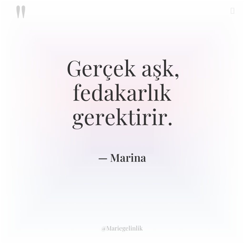 Gerçek aşk, fedakarlık gerektirir.