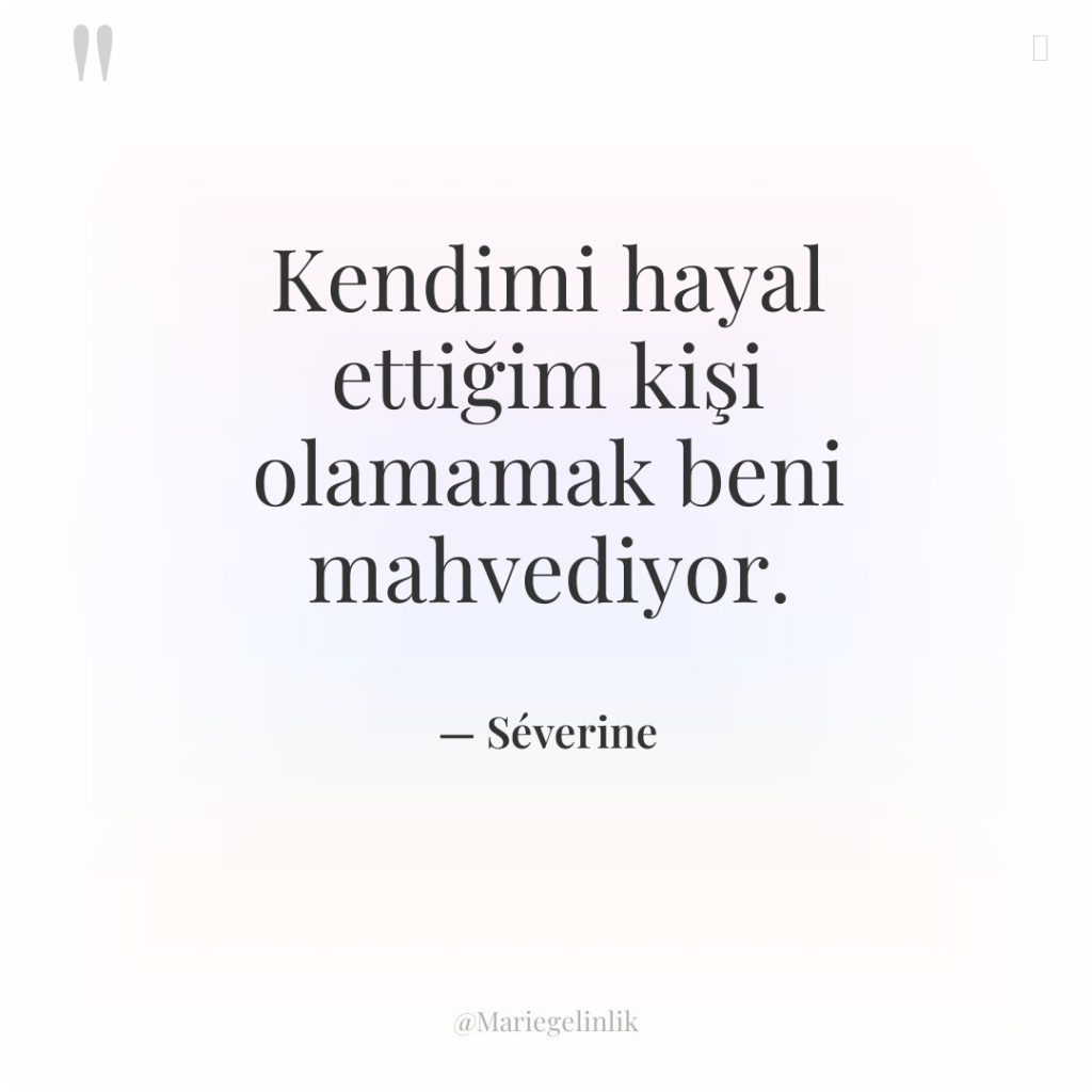 Kendimi hayal ettiğim kişi olamamak beni mahvediyor.