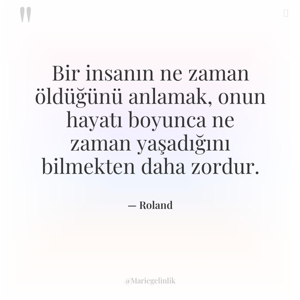 Bir insanın ne zaman öldüğünü anlamak, onun hayatı boyunca ne…