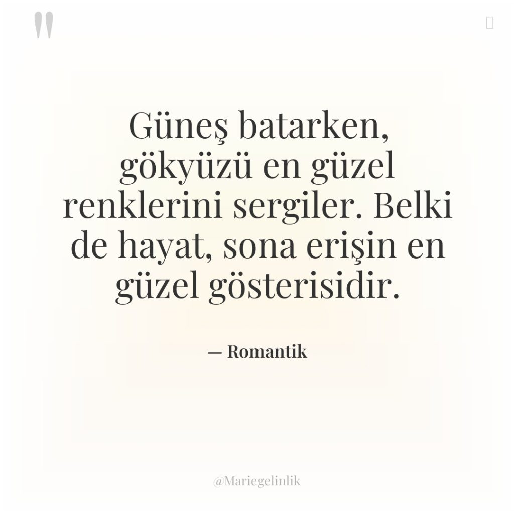 Güneş batarken, gökyüzü en güzel renklerini sergiler. Belki de hayat,…