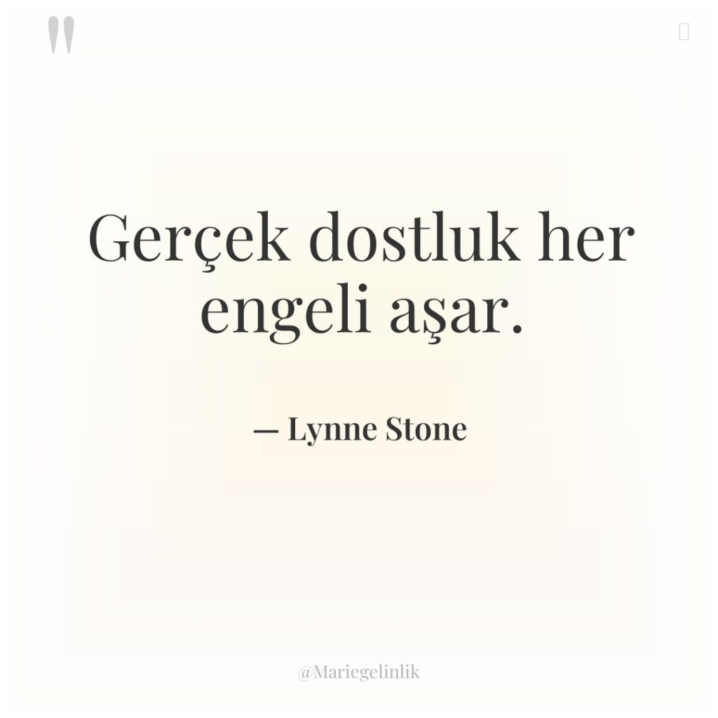 Gerçek dostluk her engeli aşar.