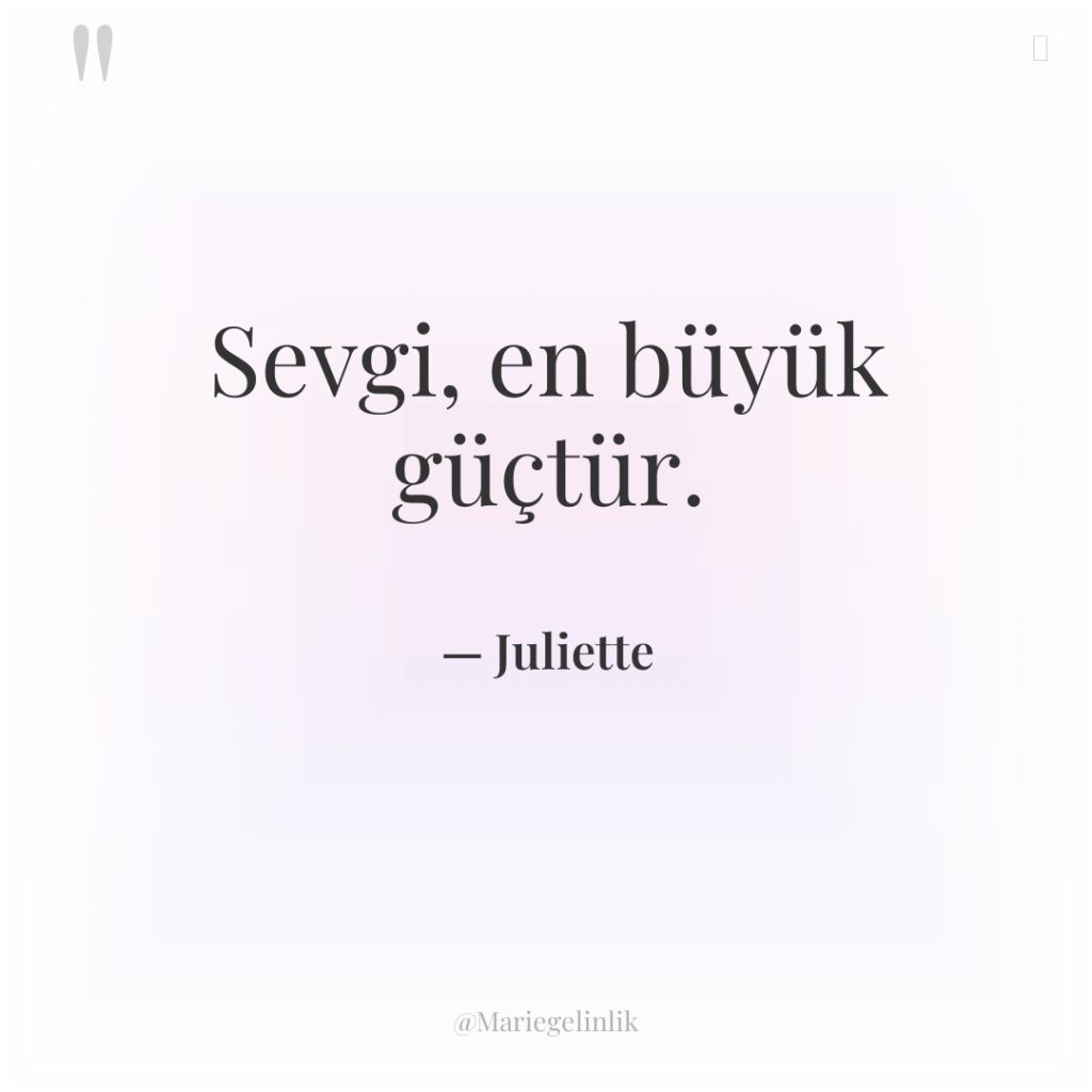 Sevgi, en büyük güçtür.